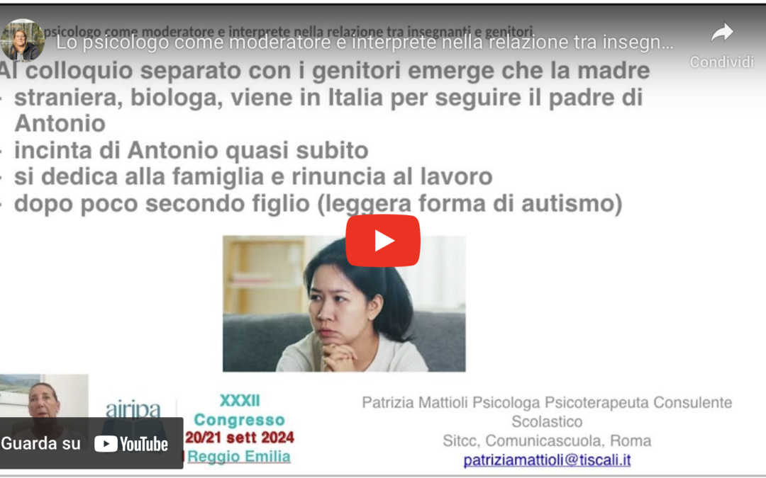 Psicologo Scolastico – Lo psicologo come moderatore e interprete nella relazione tra insegnanti e genitori